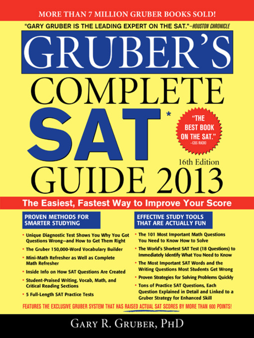 Title details for Gruber's Complete SAT Guide 2013 by Dr. Gary R. Gruber - Available